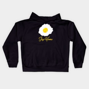 Stay Home With Fried Egg Kids Hoodie